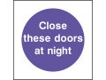 Close These Doors At Night